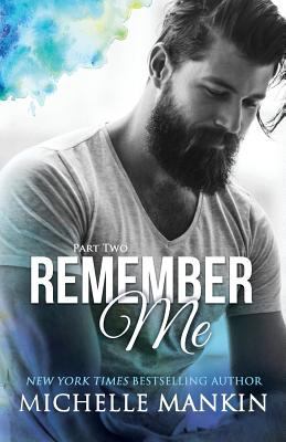 REMEMBER ME - Part Two 1522771751 Book Cover