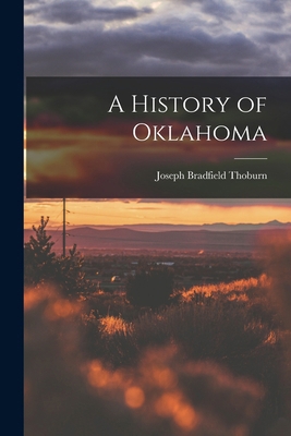 A History of Oklahoma 1016166729 Book Cover