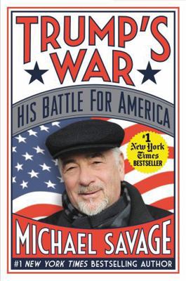 Trump's War: His Battle for America 1478976705 Book Cover