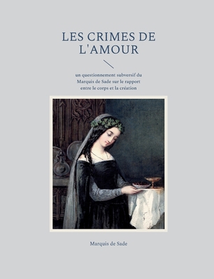 Les crimes de l'amour: un questionnement subver... [French] 2322424501 Book Cover