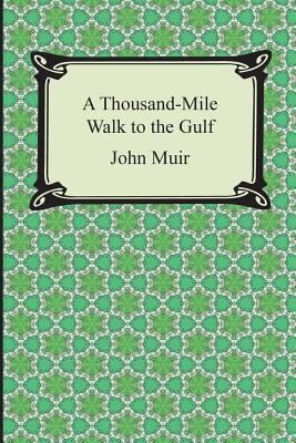 A Thousand-Mile Walk to the Gulf 1420948768 Book Cover