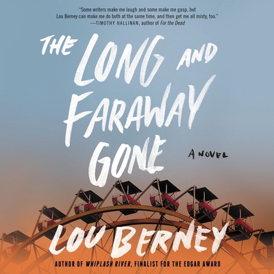 The Long and Faraway Gone 1094063460 Book Cover