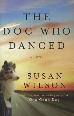 The Dog Who Danced [Large Print] 141044662X Book Cover