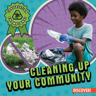 Cleaning Up Your Community 1978547641 Book Cover