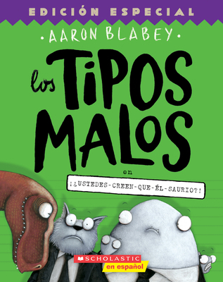 Los Tipos Malos En ¡¿Ustedes-Creen-Que-Él-Sauri... [Spanish] 1338767550 Book Cover