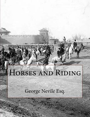 Horses and Riding 1729868843 Book Cover