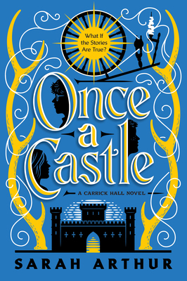 Once a Castle: A Carrick Hall Novel, Book 2 0593194489 Book Cover