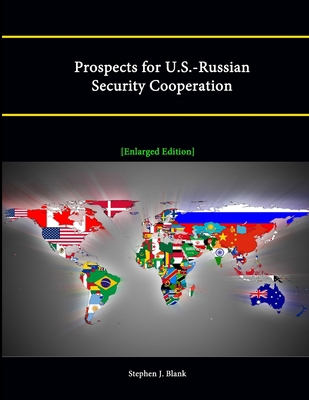 Prospects for U.S.-Russian Security Cooperation... 1304889386 Book Cover