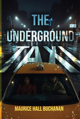 The Underground Taxi B0GJ3BRTTJ Book Cover