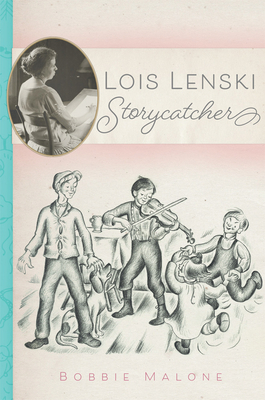Lois Lenski: Storycatcher 080616560X Book Cover