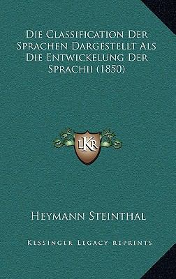 Die Classification Der Sprachen Dargestellt ALS... [German] 1168501660 Book Cover