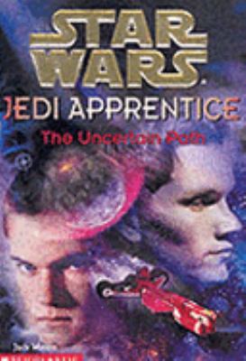 The Uncertain Path ( ' Star Wars ' Jedi Apprent... 0439014506 Book Cover