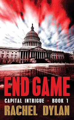 End Game: Capital Intrigue [Large Print] 1643584979 Book Cover