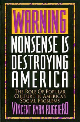 Warning: Nonsense Is Destroying America 0840796781 Book Cover