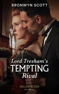 Lord Tresham's Tempting Rival: Book 1 (The Peve... 0263284298 Book Cover
