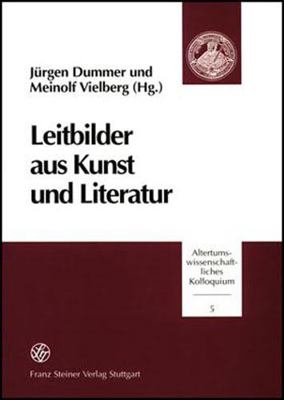 Leitbilder Aus Kunst Und Literatur [German] 3515080465 Book Cover
