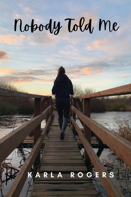 Nobody Told Me [Large Print] B09PW7LZBL Book Cover