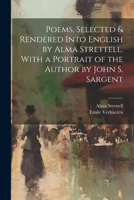 Poems, Selected & Rendered Into English by Alma... 1021809853 Book Cover