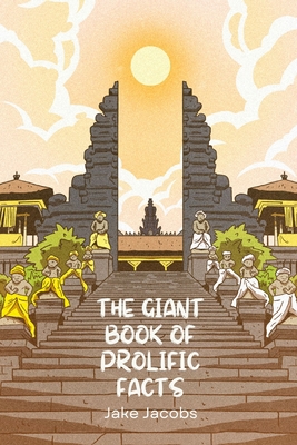 The Giant Book of Prolific Facts B0CFDKP192 Book Cover