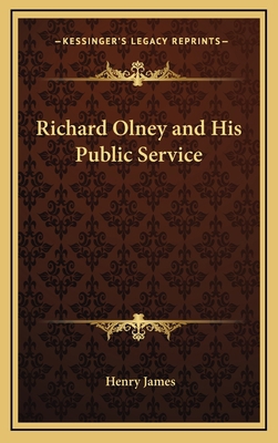 Richard Olney and His Public Service 1163375837 Book Cover
