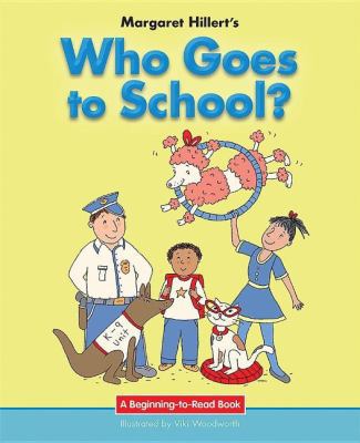 Who Goes to School? 1603579494 Book Cover