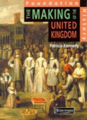 The Making of the UK: Pupil Book (Foundation Hi... 0435316850 Book Cover