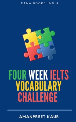Four Week IELTS Vocabulary Challenge ]: For IEL... 1685869742 Book Cover