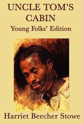 Uncle Tom's Cabin - Young Folks' Edition 1617205168 Book Cover