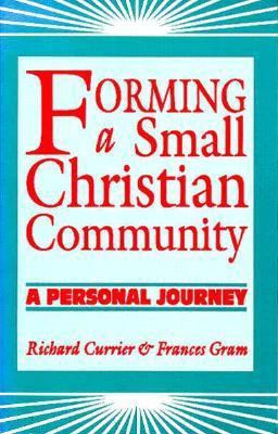 Forming a Small Christian Community: A Personal... 0896225119 Book Cover