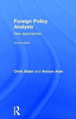 Foreign Policy Analysis: New Approaches 1138934283 Book Cover