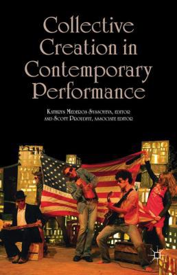 Collective Creation in Contemporary Performance 1137331267 Book Cover