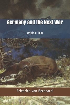 Germany and the Next War: Original Text B086FZJWZG Book Cover