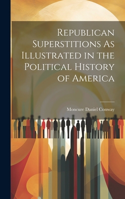 Republican Superstitions As Illustrated in the ... 1020386290 Book Cover