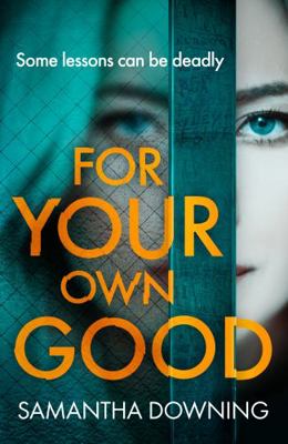For Your Own Good: The most addictive psycholog... 0241446899 Book Cover