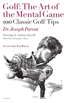 Golf: The Art of the Mental Game: 100 Classic G... 0789324512 Book Cover