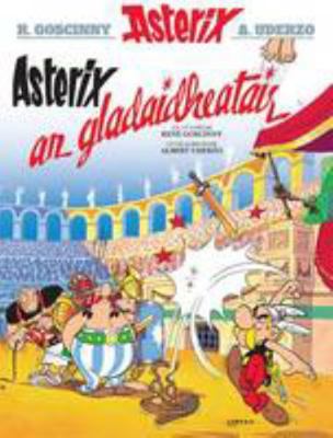 Asterix an Gladaidheatair (Gaelic) 1906587604 Book Cover