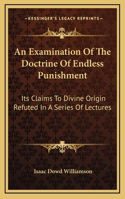 An Examination of the Doctrine of Endless Punis... 1163556289 Book Cover