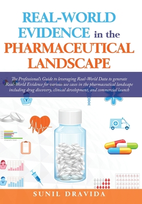 Real-World Evidence in the Pharmaceutical Lands... 1662914083 Book Cover