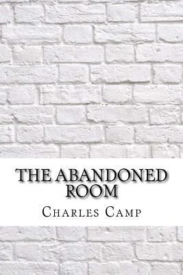 The Abandoned Room 1975618572 Book Cover