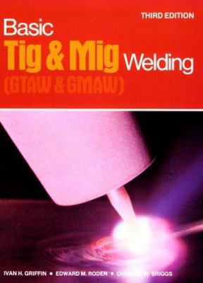 Basic TIG and MIG Welding 0827321295 Book Cover