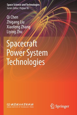 Spacecraft Power System Technologies 9811548412 Book Cover