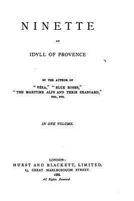 Ninette, An Idyll of Provence 1530240573 Book Cover