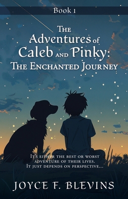 The Adventures of Caleb and Pinky: The Enchante... B0DP5KTX73 Book Cover