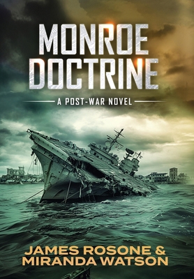 Monroe Doctrine: A Post-War Novel 1961748991 Book Cover