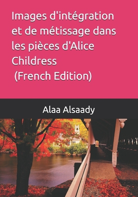 Images d'intégration et de métissage dans les p... [French] B0DZX511NN Book Cover