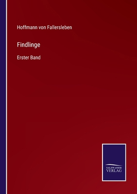 Findlinge: Erster Band [German] 3375112920 Book Cover