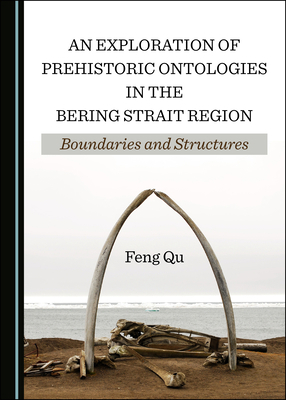 An Exploration of Prehistoric Ontologies in the... 1527557529 Book Cover