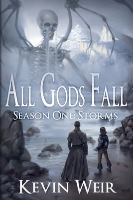 All Gods Fall Season One: Storms 1777327415 Book Cover