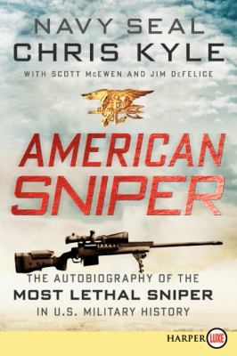 American Sniper: The Autobiography of the Most ... [Large Print] 0062107062 Book Cover