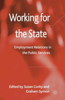 Working for the State: Employment Relations in ... 0230278639 Book Cover